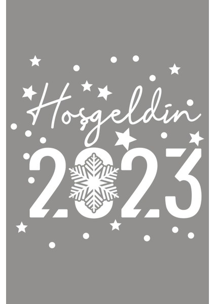 El Yazısı İle Hoşgeldin 2023 Yazısı Ve Kar Tanesi Vitrin Cam Mağaza Süslemeleri 70x60 Cm