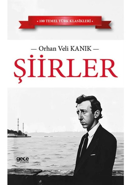 Şiirler - Orhan Veli Kanık