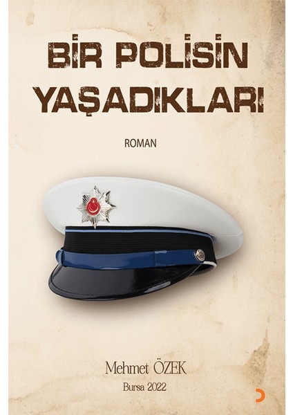 Bir Polisin Yaşadıkları - Mehmet Özek