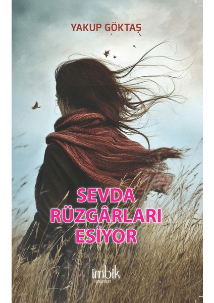 Sevda Rüzgarları Esiyor - Yakup Göktaş