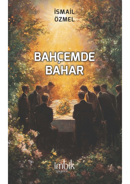 Bahçemde Bahar - İsmail Özmel