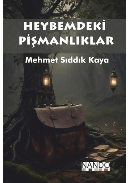 Heybemdeki Pişmanlıklar - Mehmet Sıddık Kaya