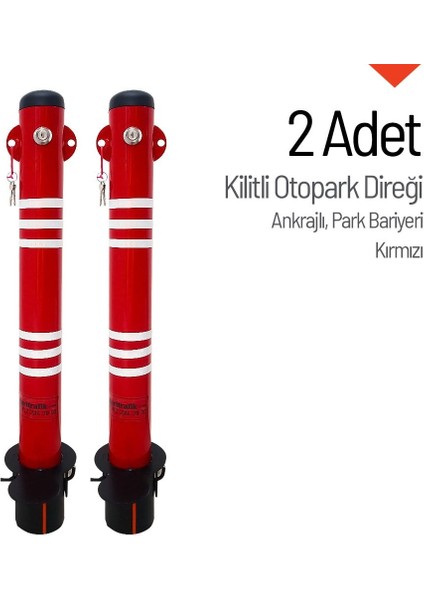 Kilitli Otopark Direği Çıkan Ankrajlı, Park Bariyeri 2li Set