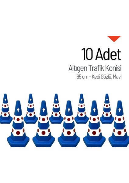 10 Adet Kedi Gözlü Mavi Altıgen Trafik Konisi 65 cm Trafik Dubası Seti