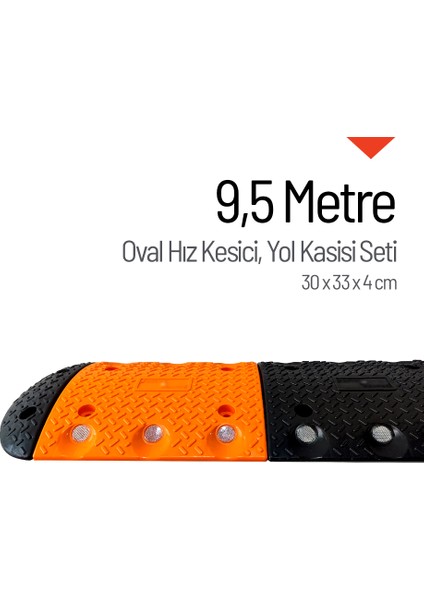 Oval Plastik Hız Kesici Kapaklı Set - 9,5 Metre