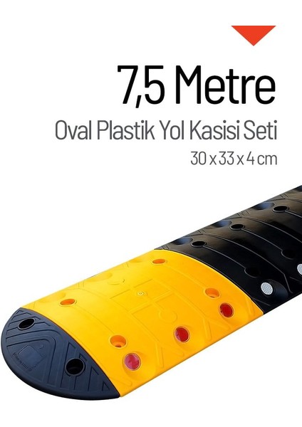 Oval Plastik Hız Kesici Set, Yol Kasisi 7,5 metre