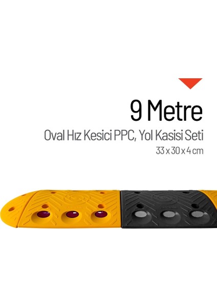 Oval Hız Kesici PPC Set, Yol Kasisi 9 Metre
