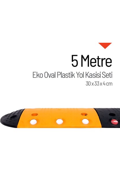 Eko Oval Plastik Hız Kesici Set, Yol Kasisi 5 metre