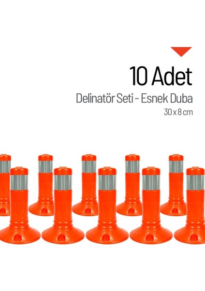 10`lu Delinatör Set 30 x 8 cm, Esnek Duba