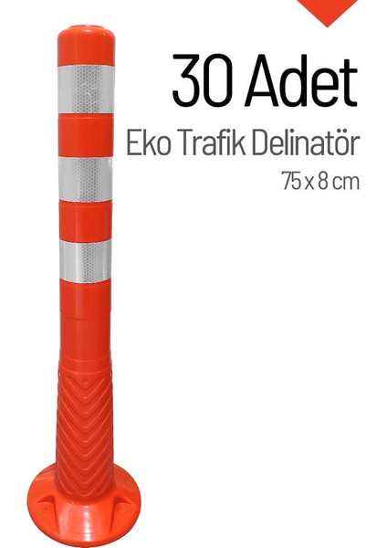 Eko Trafik Delinatör 75 x 8 cm, Esnek Duba 30 Adet
