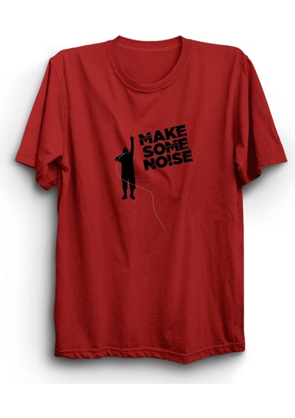 Make Some Noise, Rap, Hip-Hop, Raper, Singer %100 Pamuk Tişört