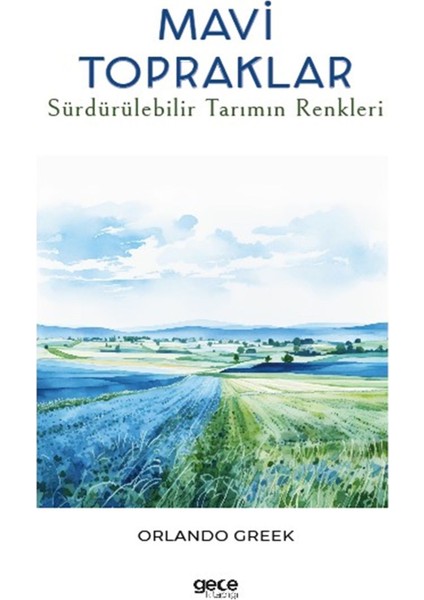 Mavi Topraklar / Orlando Greek / Gece Kitaplığı 9786258075618