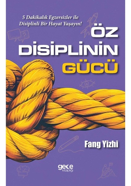 Öz Disiplinin Gücü / Fang Yizhi / Gece Kitaplığı / 9786254258183