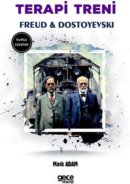 Terapi Treni / Fyodor Dostoevsky / Gece Kitaplığı / 9786254309328