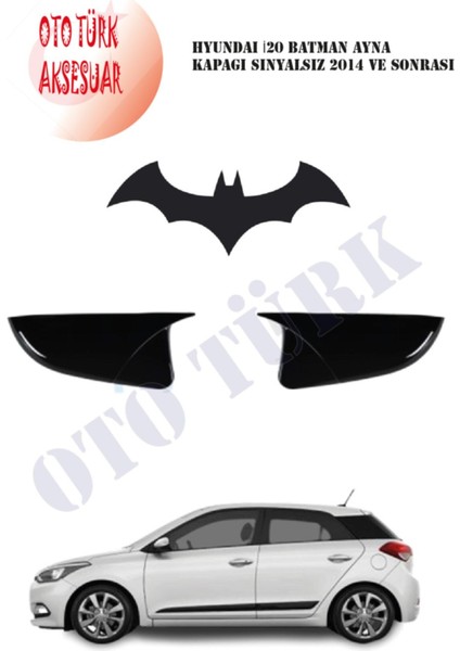 Hyundaı I20 Yarasa Batman Ayna Kapağı Sinyalsiz 2014 Ve Sonrası fiyatları