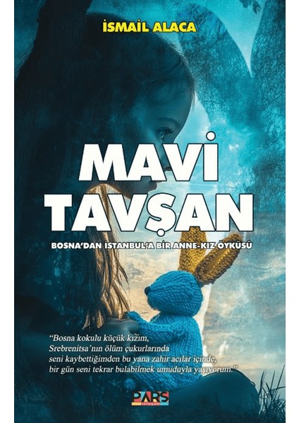 Mavi Tavşan - İsmail Alaca