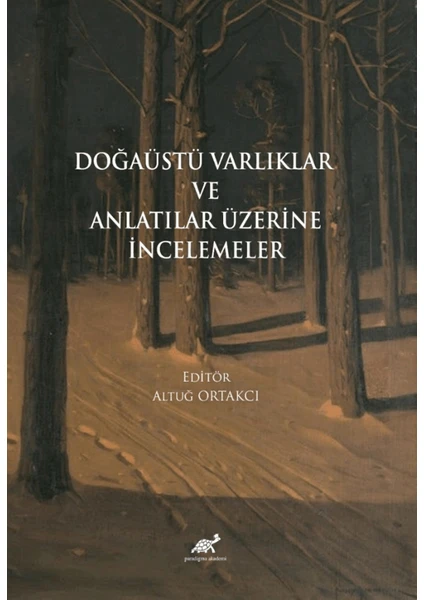 Doğaüstü Varlıklar ve Anlatılar Üzerine İncelemeler