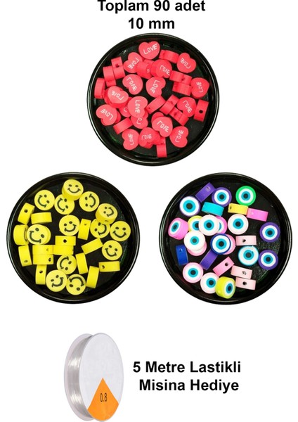 90 Adet 10 mm Polimer Kil Fimo Boncuk Takı Bileklik + 5 Metre Misina Hediye - Smile - Nazar - Love