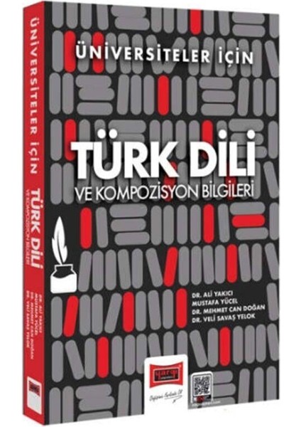 Üniversiteler İçin Türk Dili ve Kompozisyon Bilgileri - Ali Yakıcı
