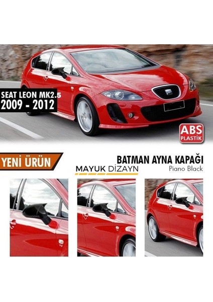 Seat Leon Mk2.5 2009-2012 Batman Yarasa Ayna Kapağı --Mayuk Dizayn--