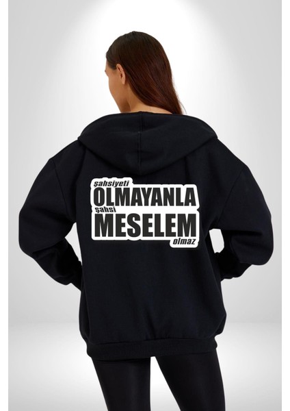 Şahsiyeti Olmayyanla Şahsi Meselem Olmaz Yazılı Kadın Erkek Siyah Kapüşonlu Fermuarlı Baskılı Hırka Sweatshirt fiyatları