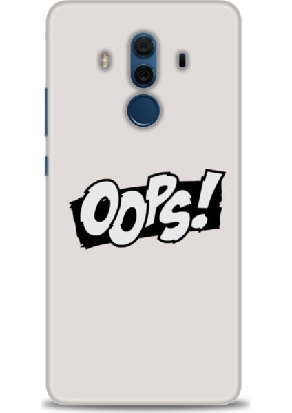 Huawei Mate 10 Pro Kılıf Hd Baskılı - Oops! + 9h Nano Ekran Koruyucu