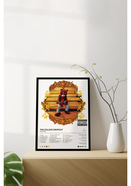 House Gorgeous Kanye West The College Dropout Çerçevesiz Spotify Barkodlu Albüm Poster