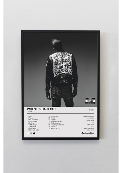 G-Eazy When It's Dark Out Çerçevesiz Spotify Barkodlu Albüm Poster