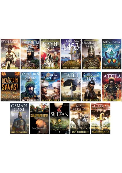 Devlerin Savaşı - Tarık Bin Ziyad - Kurt ve Kuzgun - Kuşatma 1453 - Atilla - Cengiz Han - 17 Kitap - Okay Tiryakioğlu