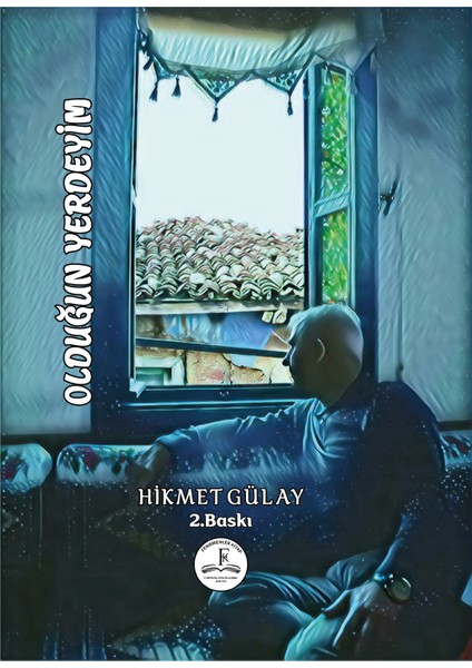 Olduğum Yerdeyim