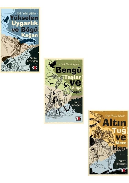 Yükselen Uygarlık ve Bögü Kağan - Bengü Taşlar ve Bilge Kağan - Altın Tuğ ve Mete Han - 3 Kitap - Nuriye Erdoğan