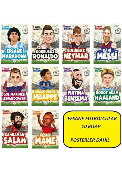 Efsane Maradona - Korkusuz Ronaldo - Sihirbaz Neymar - Dahi Messi - Küçük Prens Mbappe - Fırtına Benzema - 10 Kitap