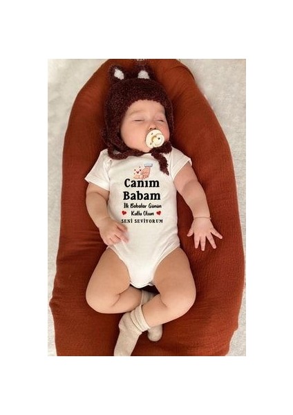 Canım Babam Ilk Babalar Günün Kutlu Olsun Yazılı Bebek Zıbını