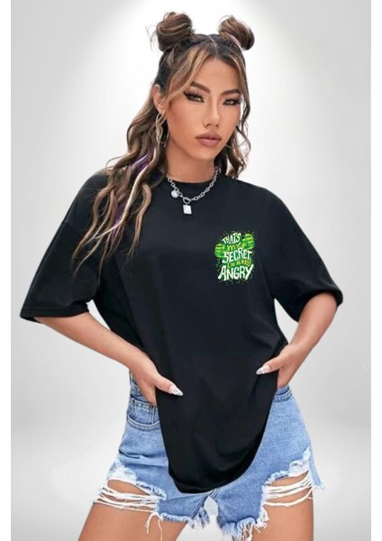 Bu Benim Sırrım Her Zaman Kızgınım Siyah Oversize Kadın Erkek Ön Sol Yan Minimal Baskılı Tişört