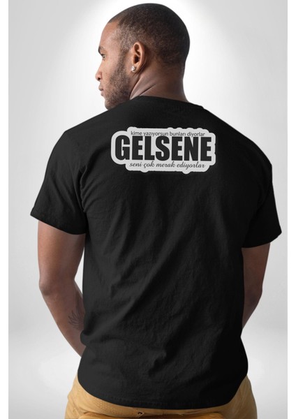 Kime Yazıyorsun Bunları Diyorlar Gelsene Seni Çok Merak Ediyorlar Yazılı Pamuklu Kadın Erkek Oversize Sırt Dijital Baskılı Siyah T-Shirt