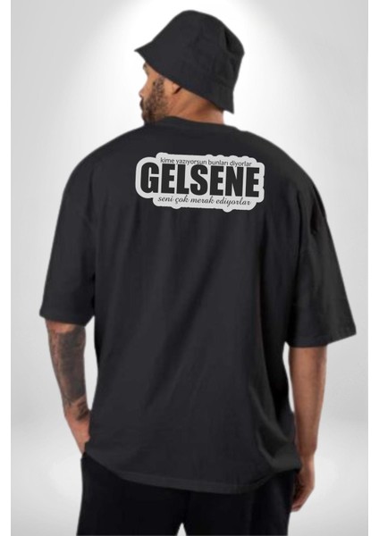Kime Yazıyorsun Bunları Diyorlar Gelsene Seni Çok Merak Ediyorlar Yazılı Pamuklu Kadın Erkek Oversize Sırt Dijital Baskılı Siyah T-Shirt