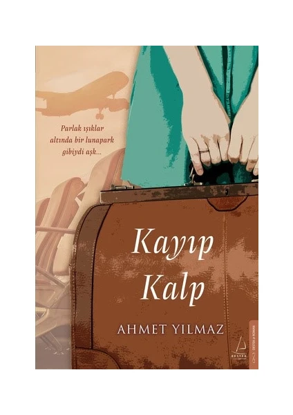 Kayıp Kalp - Ahmet Yılmaz