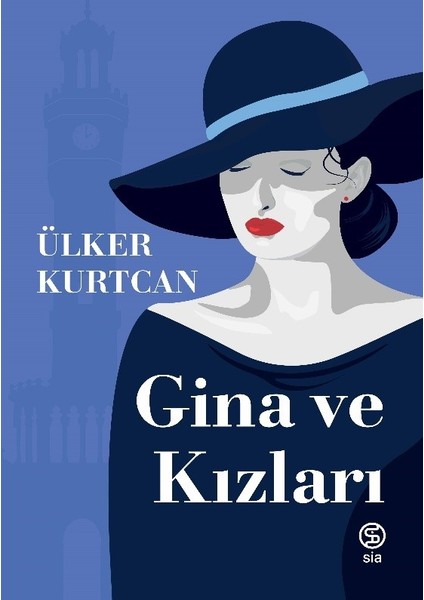 Gina Ve Kızları - Ülker Kurtcan