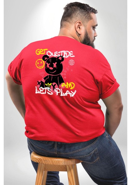 Dışarı Çık Ve Oynayalım Teddy Büyük Beden Kırmızı Tişört Kadın Erkek Ünisex Sırt Baskılı