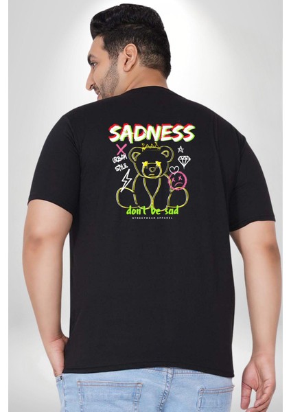 Üzüntü Üzülme Büyük Beden Siyah Tişört Kadın Erkek Ünisex Sırt Baskılı