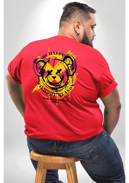 Sebep Olmadan Mutlu Ol Büyük Beden Kırmızı Tişört Kadın Erkek Ünisex Sırt Baskılı
