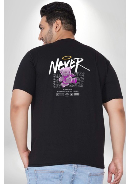 Asla Asla Deme Büyük Beden Siyah Tişört Kadın Erkek Ünisex Sırt Baskılı
