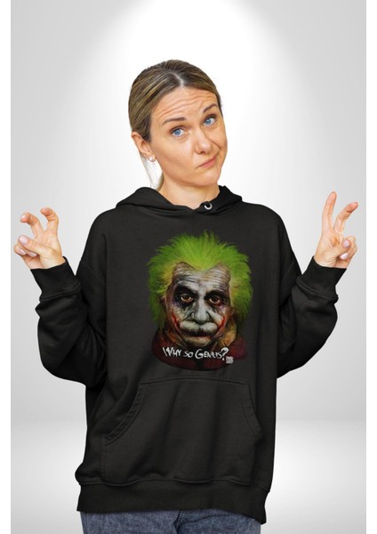 Albert Einstein Joker Why So Genius  Kadın Erkek  Siyah Kapüşonlu Sweatshirt Hoodie