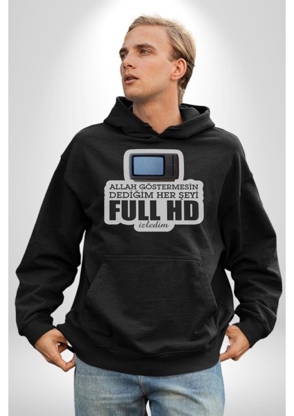 Allah Göstermesin Dediğim Her Şeyi Full Hd Izledim Yazılı Kadın Erkek Siyah Kapüşonlu Sweatshirt Hoodie fiyatları