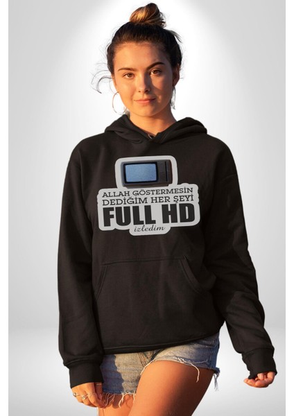 Allah Göstermesin Dediğim Her Şeyi Full Hd Izledim Yazılı Kadın Erkek Siyah Kapüşonlu Sweatshirt Hoodie fırsatları