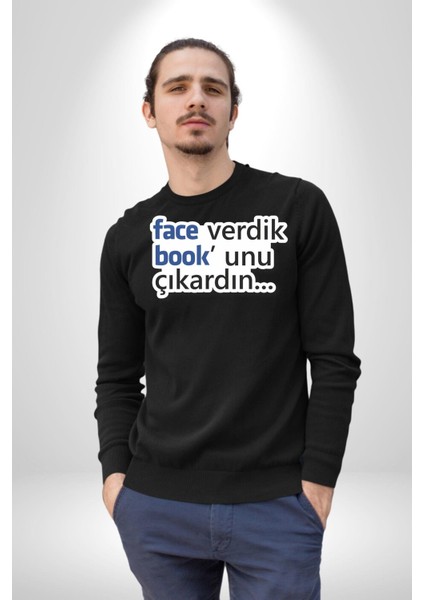 Face Verdik Book Unu Çıkardın. Yazılı Kadın Erkek Siyah Sweatshirt
