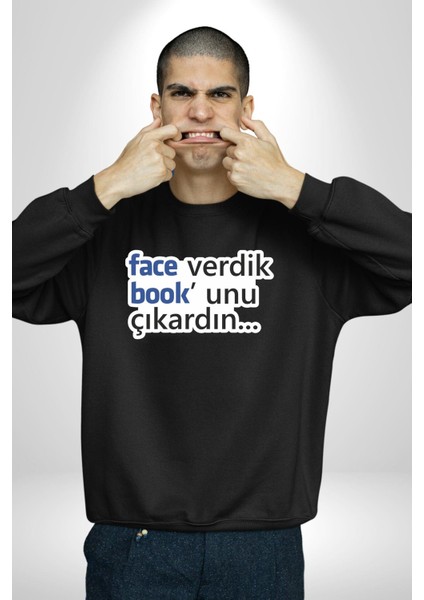 Face Verdik Book Unu Çıkardın. Yazılı Kadın Erkek Siyah Sweatshirt