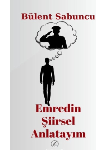 Emredin Şiirsel Anlatayım - Bülent Sabuncu