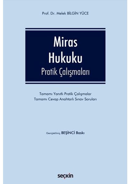 Miras Hukuku Pratik Çalışmaları - Melek Bilgin Yüce