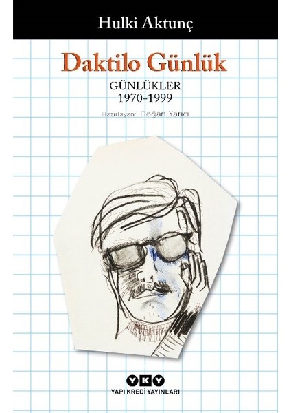 Daktilo Günlük - Günlükler 1970: 1999 - Hulki Aktunç